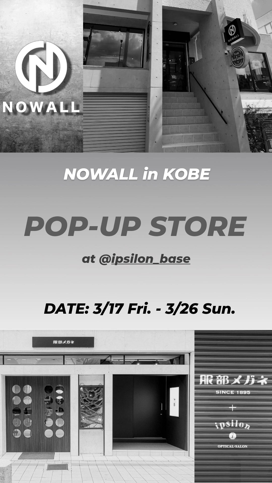 ！！POP UP STORE ！！　NOWALL in 元町/三ノ宮 at GLASUN by ipsilon BASE