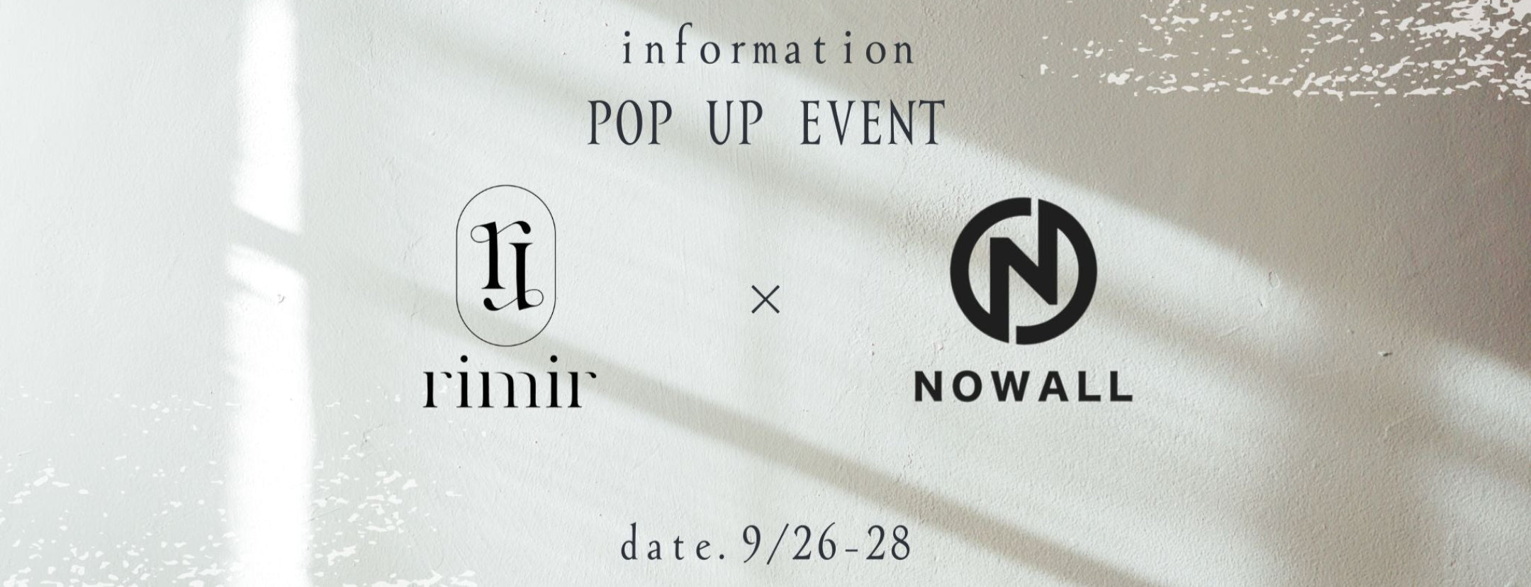 rimir×NOWALL POP UP EVENT